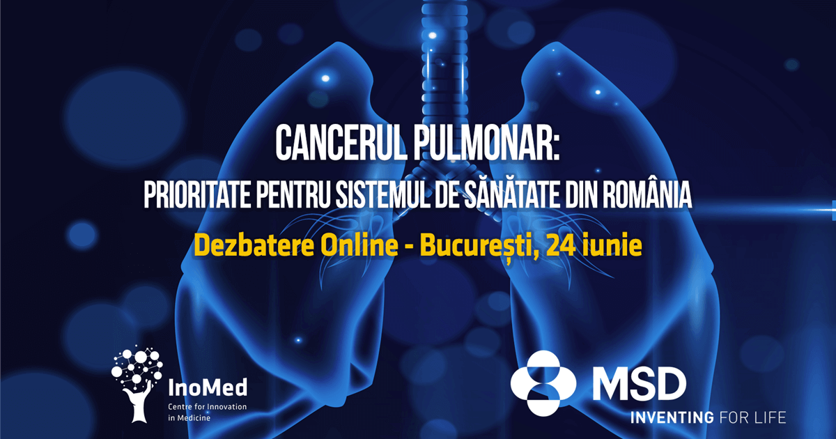 Cancerul Pulmonar: Prioritate pentru Sistemul de Sănătate din România dezbatere online București 24 iunie 2020