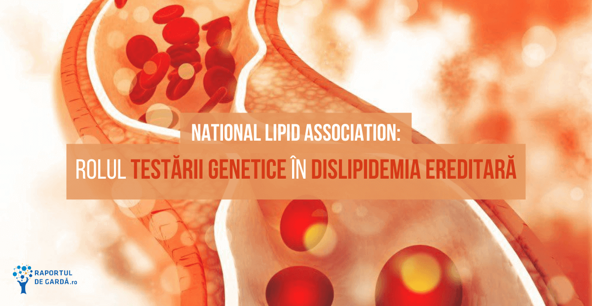 Testare genetica dislipidemie ereditara National Lipid Association