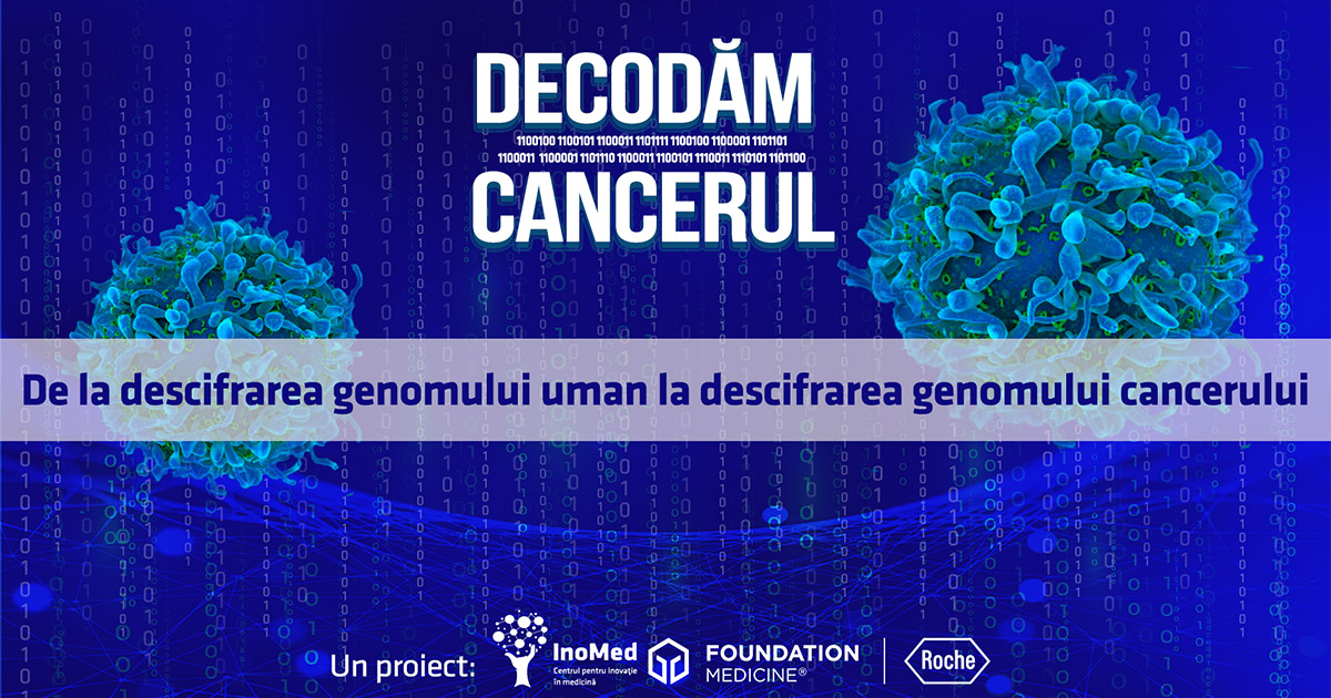 #DecodămCancerul. De la descifrarea genomului uman la descifrarea genomului cancerului
