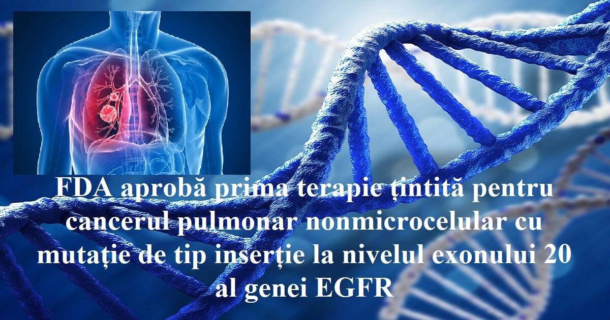 FDA aprobare cancer pulmonar EGFR exon 20