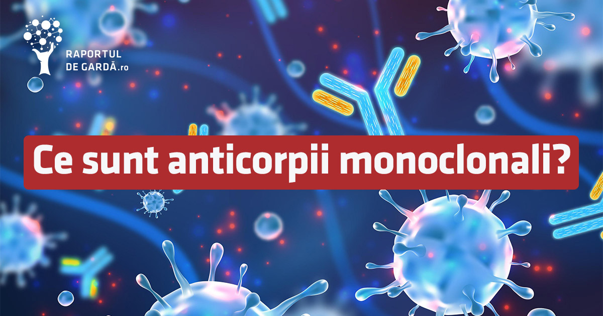 Ce sunt anticorpii monoclonali?