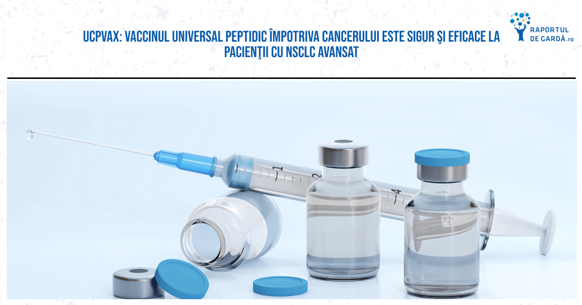 UCPVAx: vaccinul universal peptidic împotriva cancerului este sigur şi eficace la pacienţii cu NSCLC avansat
