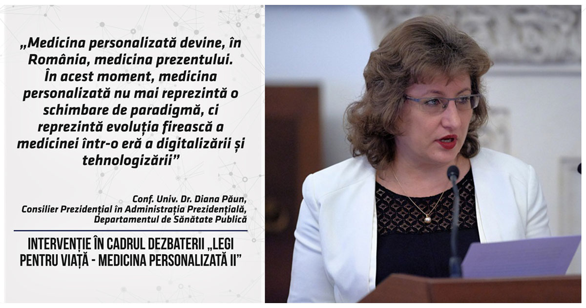 Diana Loreta Păun, despre nevoia mobilizării întregului sistem de sănătate pentru integrarea medicinei personalizate în practica medicală