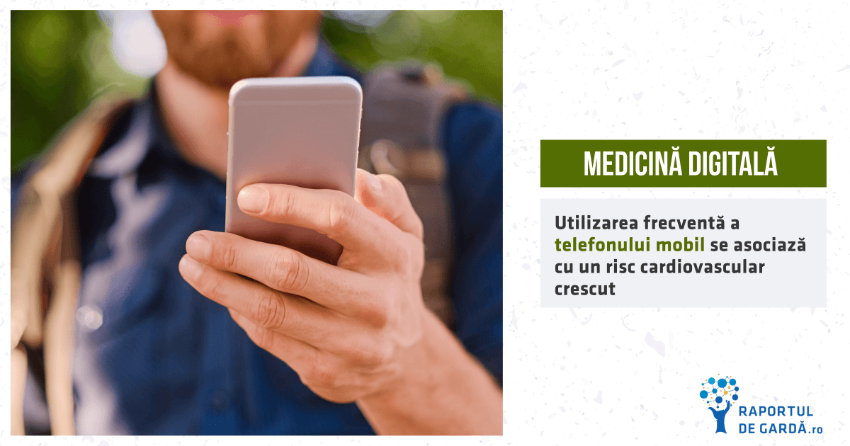 Utilizarea frecventă a telefonului mobil se asociază cu un risc cardiovascular crescut